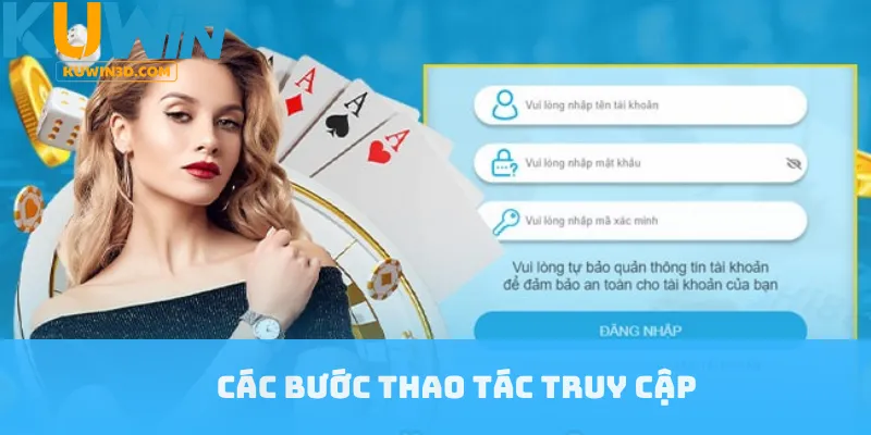 Các bước thao tác truy cập