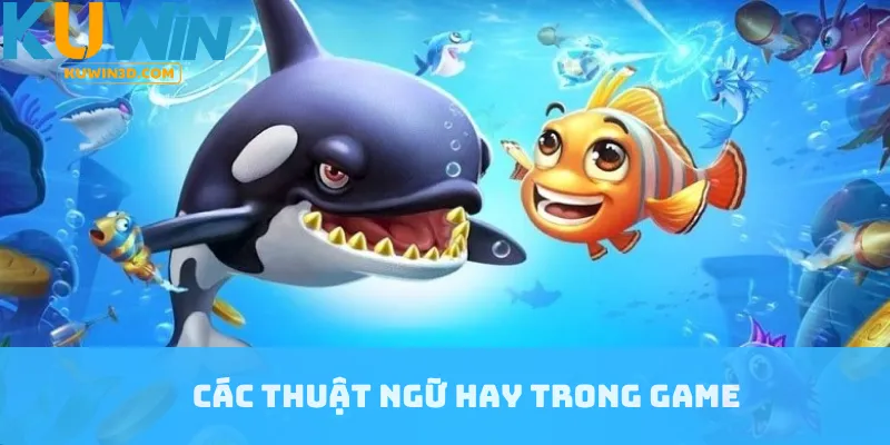 Các thuật ngữ hay trong game