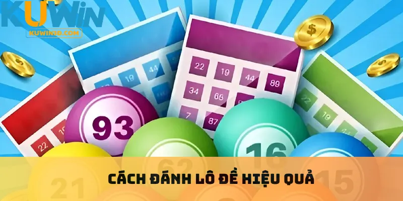 Cách đánh lô hiệu quả